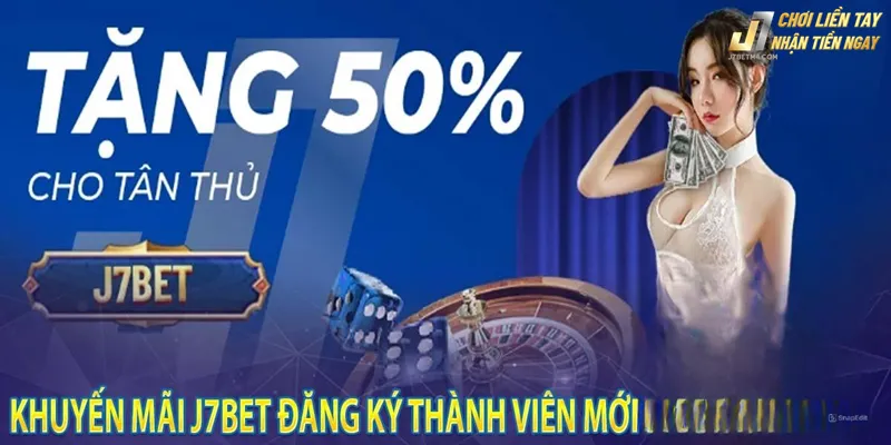 Tập hợp những khuyến mãi J7bet mà anh em không thể bỏ qua Hướng dẫn cách nhận khuyến mãi J7Bet